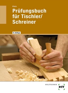 Abbildung von Klein | Prüfungsbuch für Tischler / Schreiner | 6. Auflage | 2019 | beck-shop.de