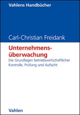Abbildung von Freidank | Unternehmensüberwachung - Die Grundlagen betriebswirtschaftlicher Kontrolle, Prüfung und Aufsicht | 2012 | beck-shop.de