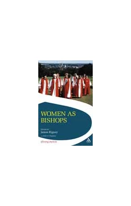 Abbildung von Rigney | Women as Bishops | 1. Auflage | 2008 | beck-shop.de