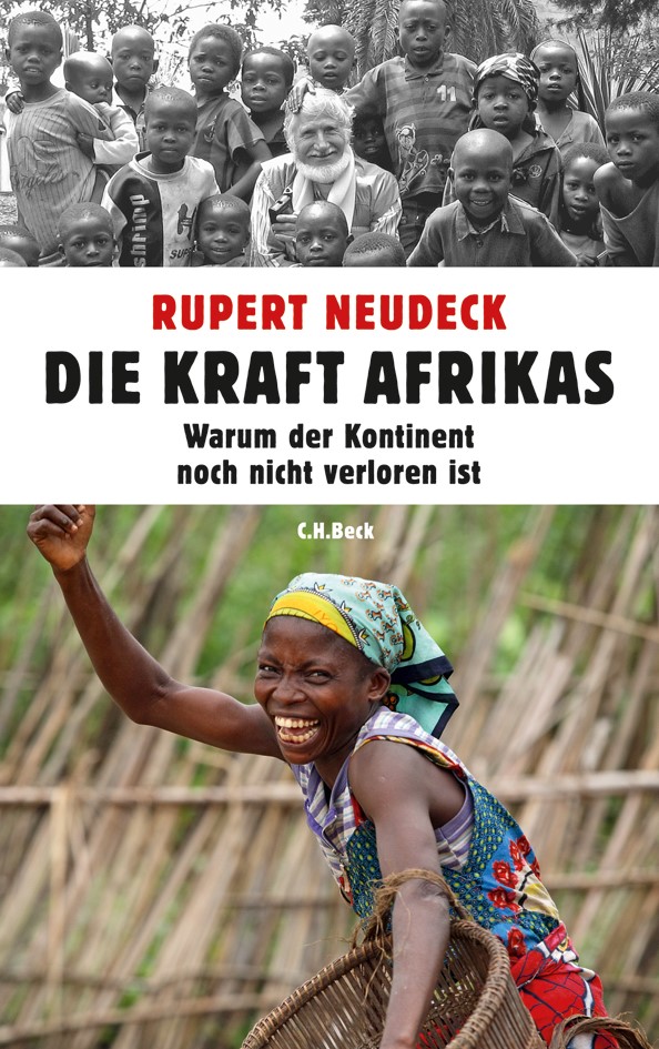 Cover: Neudeck, Rupert, Die Kraft Afrikas