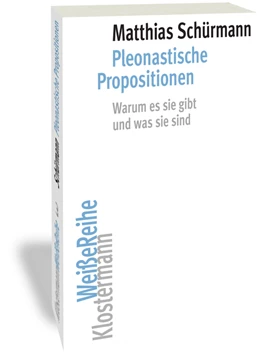 Abbildung von Schürmann | Pleonastische Propositionen | 1. Auflage | 2019 | beck-shop.de