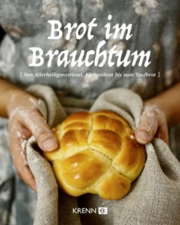 Abbildung von Krenn / Pohilenko | Brot im Brauchtum | 1. Auflage | 2024 | beck-shop.de