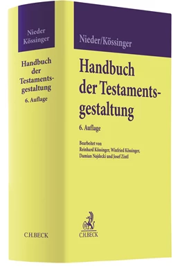 Abbildung von Nieder / Kössinger | Handbuch der Testamentsgestaltung | 6. Auflage | 2020 | beck-shop.de