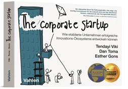 Abbildung von Viki / Toma / Gons | The Corporate Startup - Wie etablierte Unternehmen erfolgreiche Innovationsökosysteme entwickeln können | 2021 | beck-shop.de