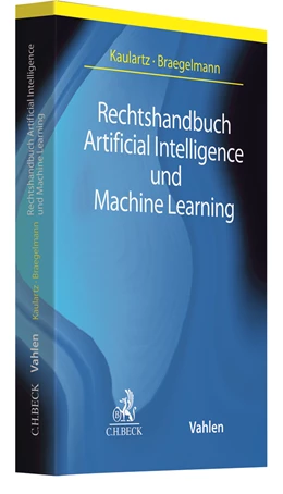 Abbildung von Kaulartz / Braegelmann | Rechtshandbuch Artificial Intelligence und Machine Learning | 1. Auflage | 2020 | beck-shop.de