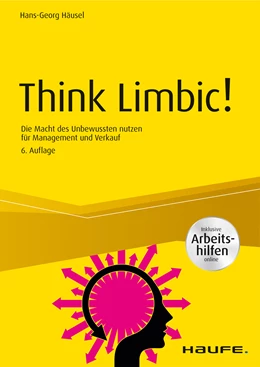 Abbildung von Häusel | Think Limbic! Inkl. Arbeitshilfen online | 6. Auflage | 2019 | beck-shop.de