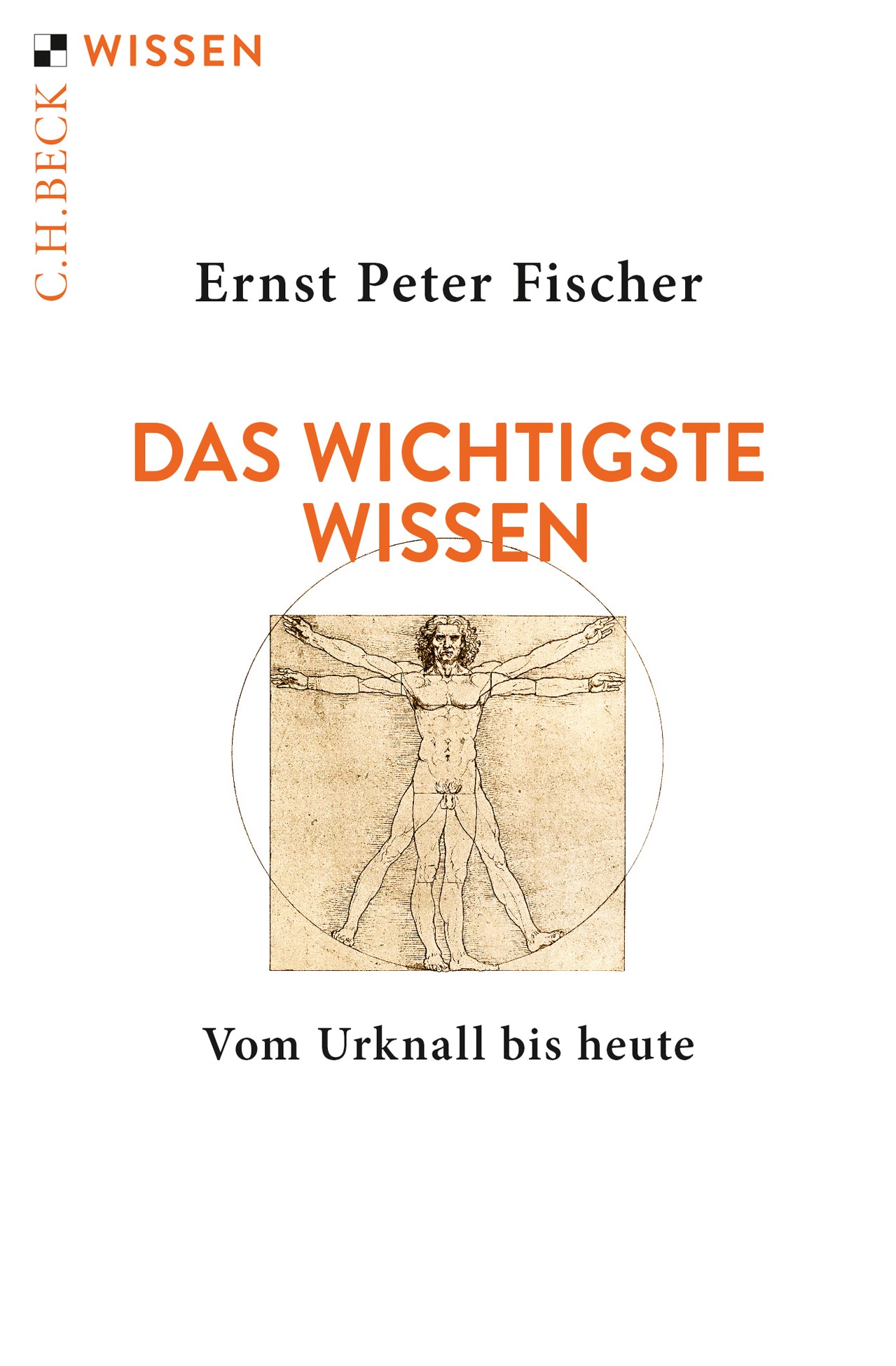 Cover: Fischer, Ernst Peter, Das wichtigste Wissen