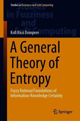 Abbildung von Dompere | A General Theory of Entropy | 1. Auflage | 2019 | beck-shop.de