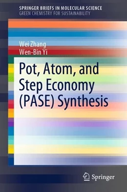 Abbildung von Zhang / Yi | Pot, Atom, and Step Economy (PASE) Synthesis | 1. Auflage | 2019 | beck-shop.de