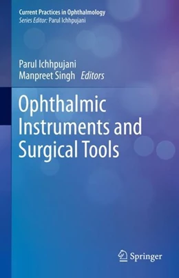 Abbildung von Ichhpujani / Singh | Ophthalmic Instruments and Surgical Tools | 1. Auflage | 2019 | beck-shop.de