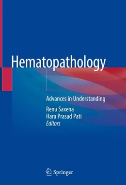Abbildung von Saxena / Pati | Hematopathology | 1. Auflage | 2019 | beck-shop.de