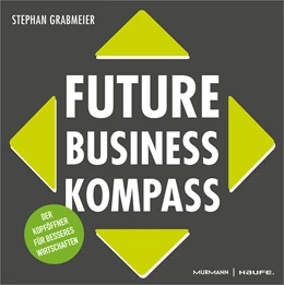 Abbildung von Grabmeier | Future Business Kompass | 1. Auflage | 2019 | beck-shop.de