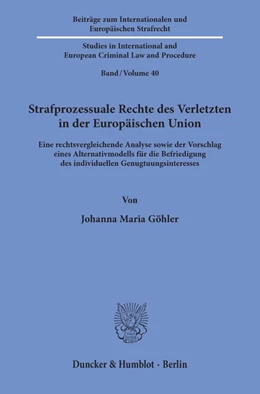 Abbildung von Göhler | Strafprozessuale Rechte des Verletzten in der Europäischen Union. | 1. Auflage | 2019 | beck-shop.de