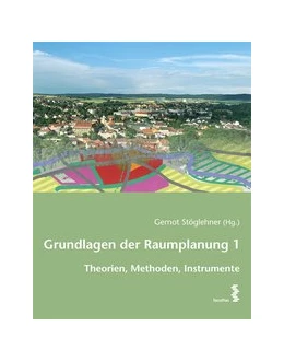 Abbildung von Stöglehner | Grundlagen der Raumplanung 1 | 1. Auflage | 2019 | beck-shop.de