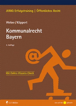 Abbildung von Weber / Köppert | Kommunalrecht Bayern | 4. Auflage | 2019 | beck-shop.de