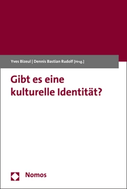 Abbildung von Bizeul / Rudolf | Gibt es eine kulturelle Identität? | 1. Auflage | 2020 | beck-shop.de