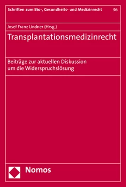Abbildung von Lindner | Transplantationsmedizinrecht | 1. Auflage | 2019 | Band 36 | beck-shop.de