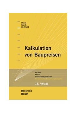 Abbildung von Berthold / Drees | Kalkulation von Baupreisen | 13. Auflage | 2019 | beck-shop.de