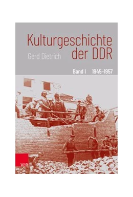 Abbildung von Dietrich | Kulturgeschichte der DDR | 2. Auflage | 2019 | beck-shop.de