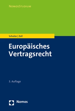 Abbildung von Schulze / Zoll | Europäisches Vertragsrecht | 3. Auflage | 2020 | beck-shop.de