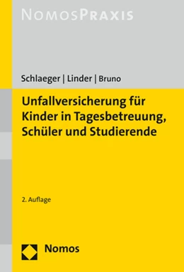 Abbildung von Schlaeger / Linder | Unfallversicherung für Kinder in Tagesbetreuung, Schüler und Studierende | 2. Auflage | 2020 | beck-shop.de