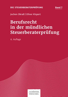 Abbildung von Okraß / Kispert | Berufsrecht in der mündlichen Steuerberaterprüfung | 6. Auflage | 2019 | Band | beck-shop.de