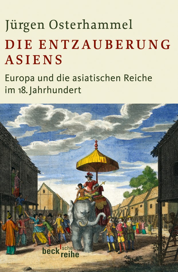 Cover: Osterhammel, Jürgen, Die Entzauberung Asiens