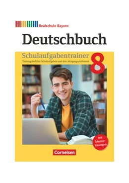 Abbildung von Kroiß / Meier-Robisch | Deutschbuch - Sprach- und Lesebuch - 8. Jahrgangsstufe. Realschule Bayern - Schulaufgabentrainer | 1. Auflage | 2020 | beck-shop.de