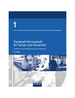 Abbildung von Bell / Jilg | Fachkraft/Servicekraft für Schutz und Sicherheit | 6. Auflage | 2019 | beck-shop.de