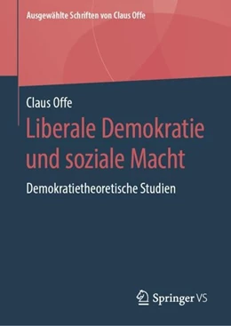 Abbildung von Offe | Liberale Demokratie und soziale Macht | 1. Auflage | 2019 | beck-shop.de