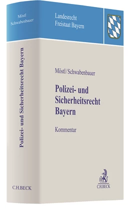 Abbildung von Möstl / Schwabenbauer | Polizei- und Sicherheitsrecht Bayern | 1. Auflage | 2022 | beck-shop.de