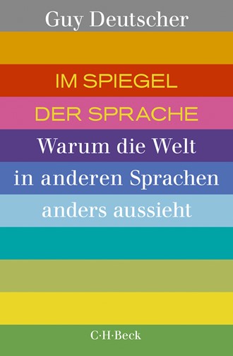 Cover: Guy Deutscher, Im Spiegel der Sprache