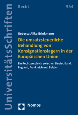 Abbildung von Brinkmann | Die umsatzsteuerliche Behandlung von Konsignationslagern in der Europäischen Union | 1. Auflage | 2019 | 964 | beck-shop.de