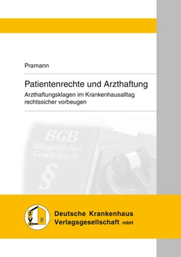 Abbildung von Pramann | Patientenrechte und Arzthaftung | 1. Auflage | 2018 | beck-shop.de