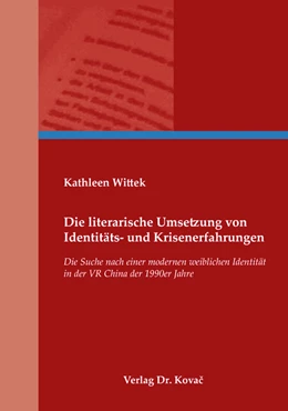 Abbildung von Wittek | Die literarische Umsetzung von Identitäts- und Krisenerfahrungen | 1. Auflage | 2019 | 160 | beck-shop.de