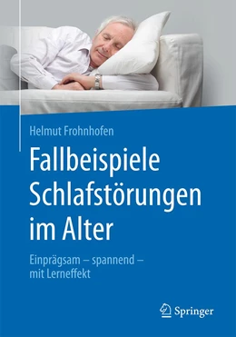 Abbildung von Frohnhofen | Fallbeispiele Schlafstörungen im Alter | 1. Auflage | 2023 | beck-shop.de