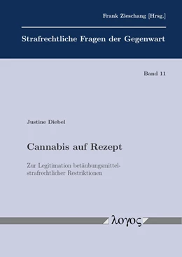 Abbildung von Diebel | Cannabis auf Rezept - Zur Legitimation betäubungsmittelstrafrechtlicher Restriktionen | 1. Auflage | 2019 | 11 | beck-shop.de