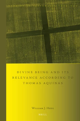 Abbildung von Hoye | Divine being and its relevance according to Thomas Aquinas | 1. Auflage | 2019 | 20 | beck-shop.de