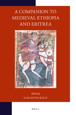 Abbildung von A Companion to Medieval Ethiopia and Eritrea | 1. Auflage | 2020 | beck-shop.de