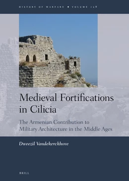 Abbildung von Vandekerckhove | Medieval Fortifications in Cilicia | 1. Auflage | 2019 | 128 | beck-shop.de