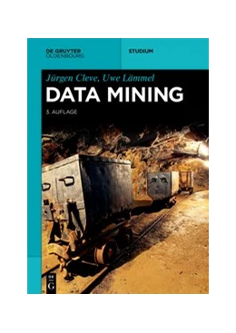 Abbildung von Cleve / Lämmel | Data Mining | 3. Auflage | 2020 | beck-shop.de