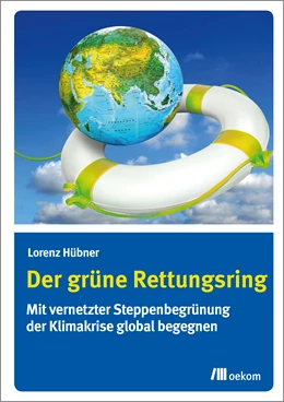 Abbildung von Hübner | Der grüne Rettungsring | 1. Auflage | 2019 | beck-shop.de
