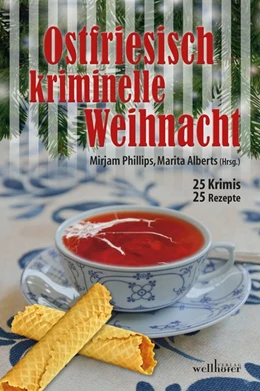 Abbildung von Schwarze-Stahn / Phillips | Ostfriesisch kriminelle Weihnacht | 1. Auflage | 2019 | beck-shop.de
