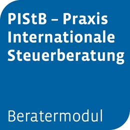 Abbildung von Beratermodul PIStB Praxis Internationale Steuerberatung | 1. Auflage | | beck-shop.de