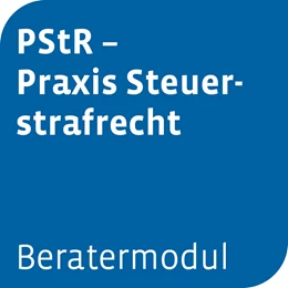 Abbildung von Beratermodul PStR Praxis Steuerstrafrecht | 1. Auflage | | beck-shop.de