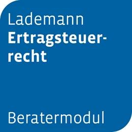 Abbildung von Beratermodul Lademann Ertragsteuerrecht | 1. Auflage | | beck-shop.de