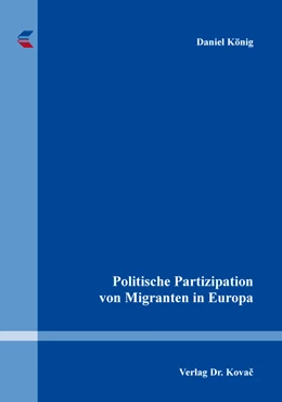 Abbildung von König | Politische Partizipation von Migranten in Europa | 1. Auflage | 2019 | 19 | beck-shop.de