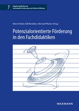 Abbildung von Veber / Benölken | Potenzialorientierte Förderung in den Fachdidaktiken | 1. Auflage | 2019 | 7 | beck-shop.de