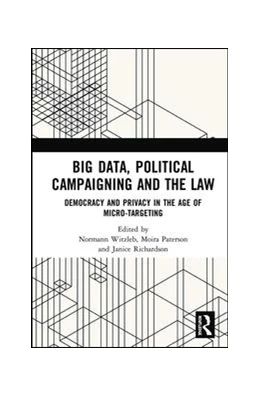 Abbildung von Witzleb / Paterson | Big Data, Political Campaigning and the Law | 1. Auflage | 2019 | beck-shop.de