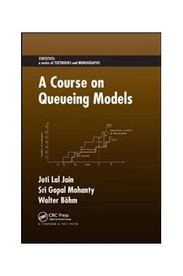 Abbildung von Jain / Mohanty | A Course on Queueing Models | 1. Auflage | 2019 | beck-shop.de